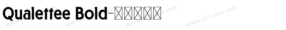 Qualettee Bold字体转换